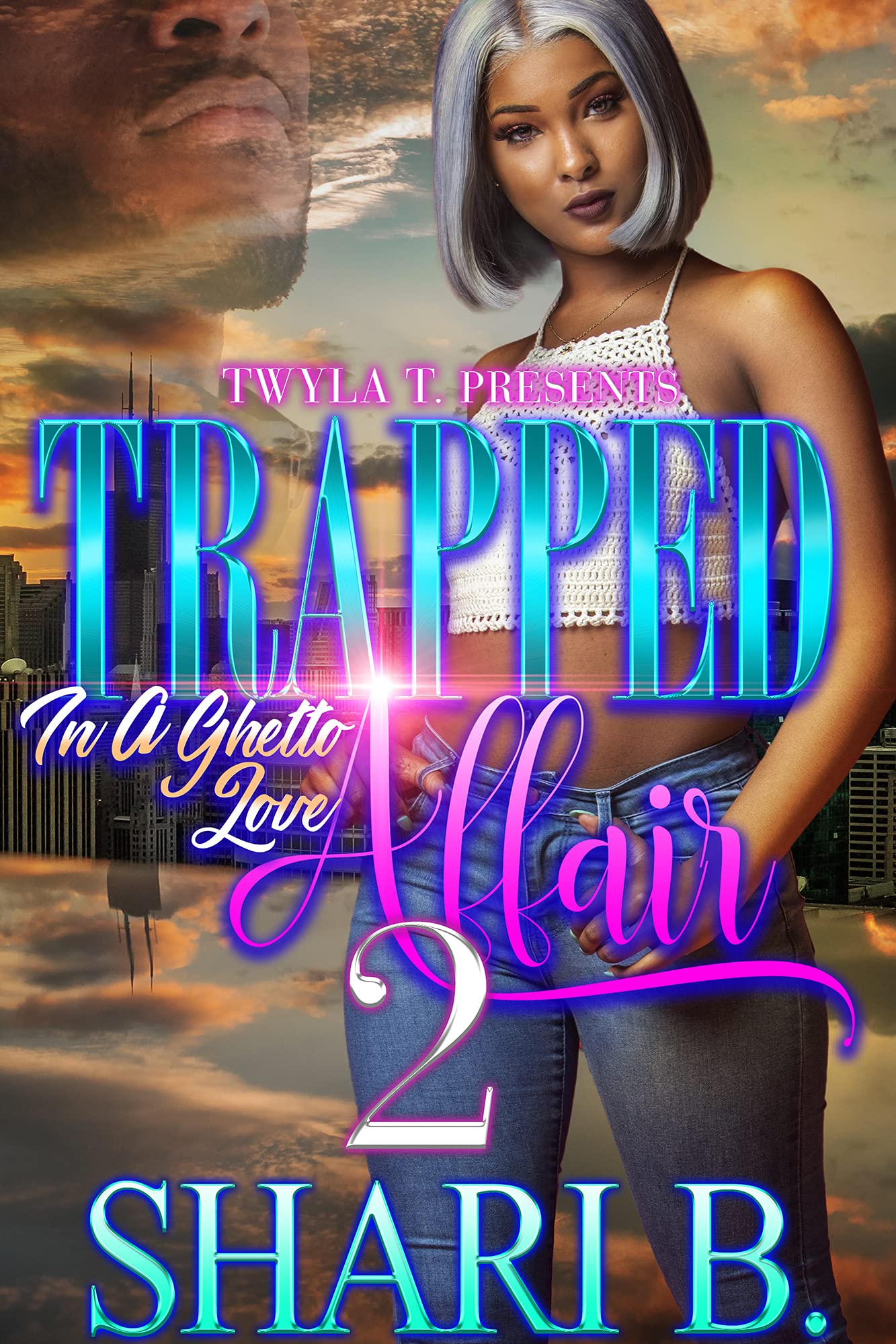 Trapped in a Ghetto Love Affair 2 book cover