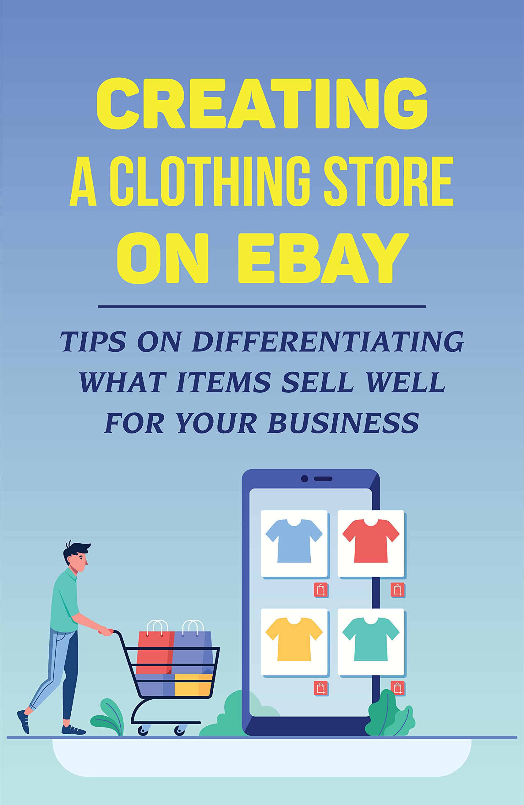 Creating A Clothing Store On eBay Tips On Differentiating What Items