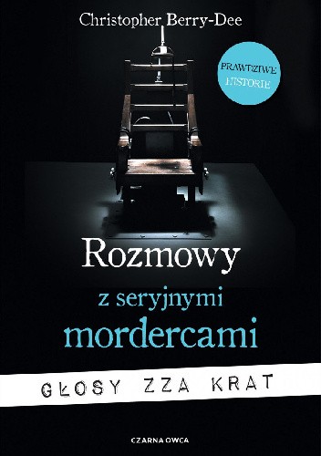 Rozmowy z seryjnymi mordercami. Głosy zza krat book cover
