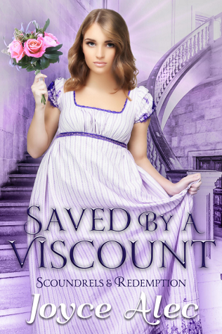 Saved by a Viscount (Scoundrels and Redemption, #4) by Joyce Alec ...