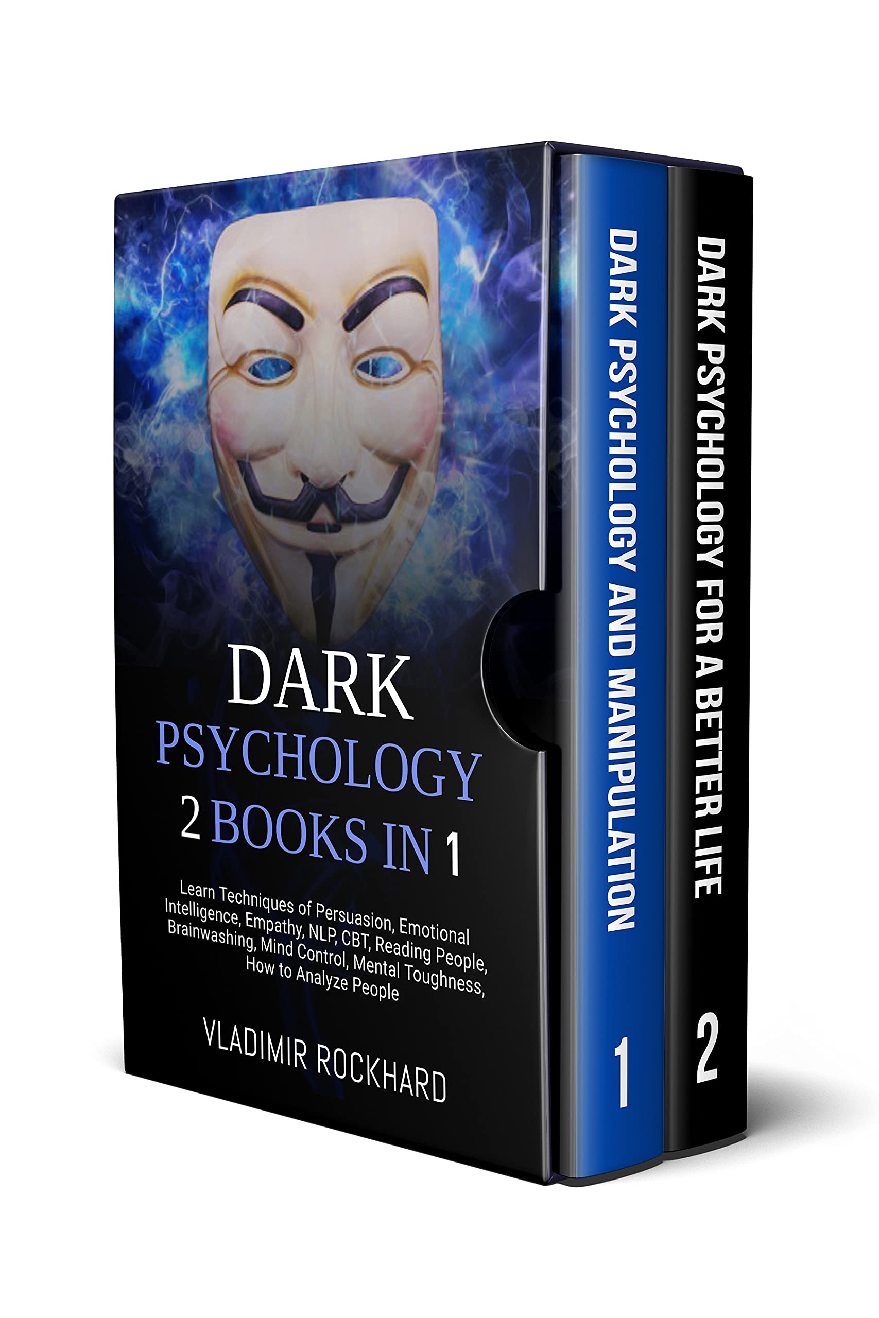 Dark Psychology 2 BOOKS IN 1Learn Techniques of Persuasion, Emotional