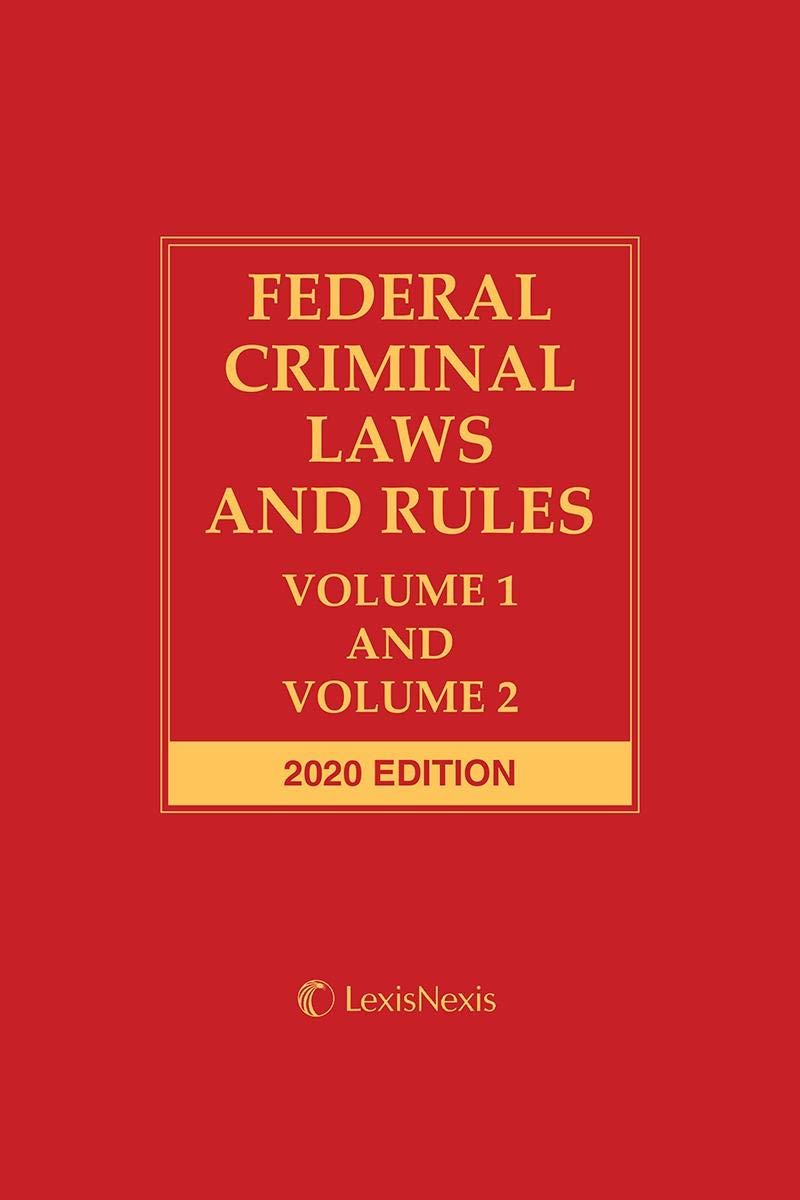 Federal Criminal Laws and Rules Volume 1 and Volume 2 by Publisher's Editorial Staff Goodreads