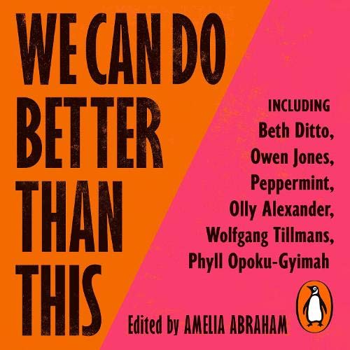 We Can Do Better Than This: 35 Voices on the Future of LGBTQ+ Rights