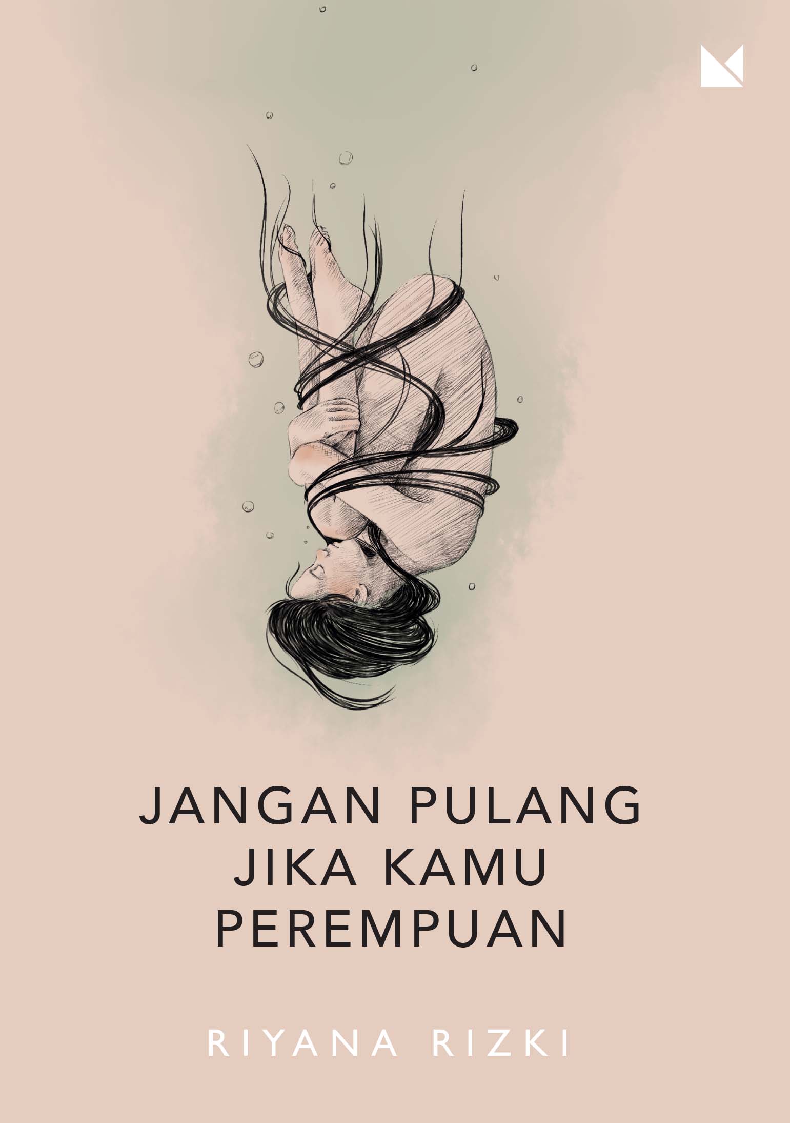 Jangan Pulang Jika Kamu Perempuan