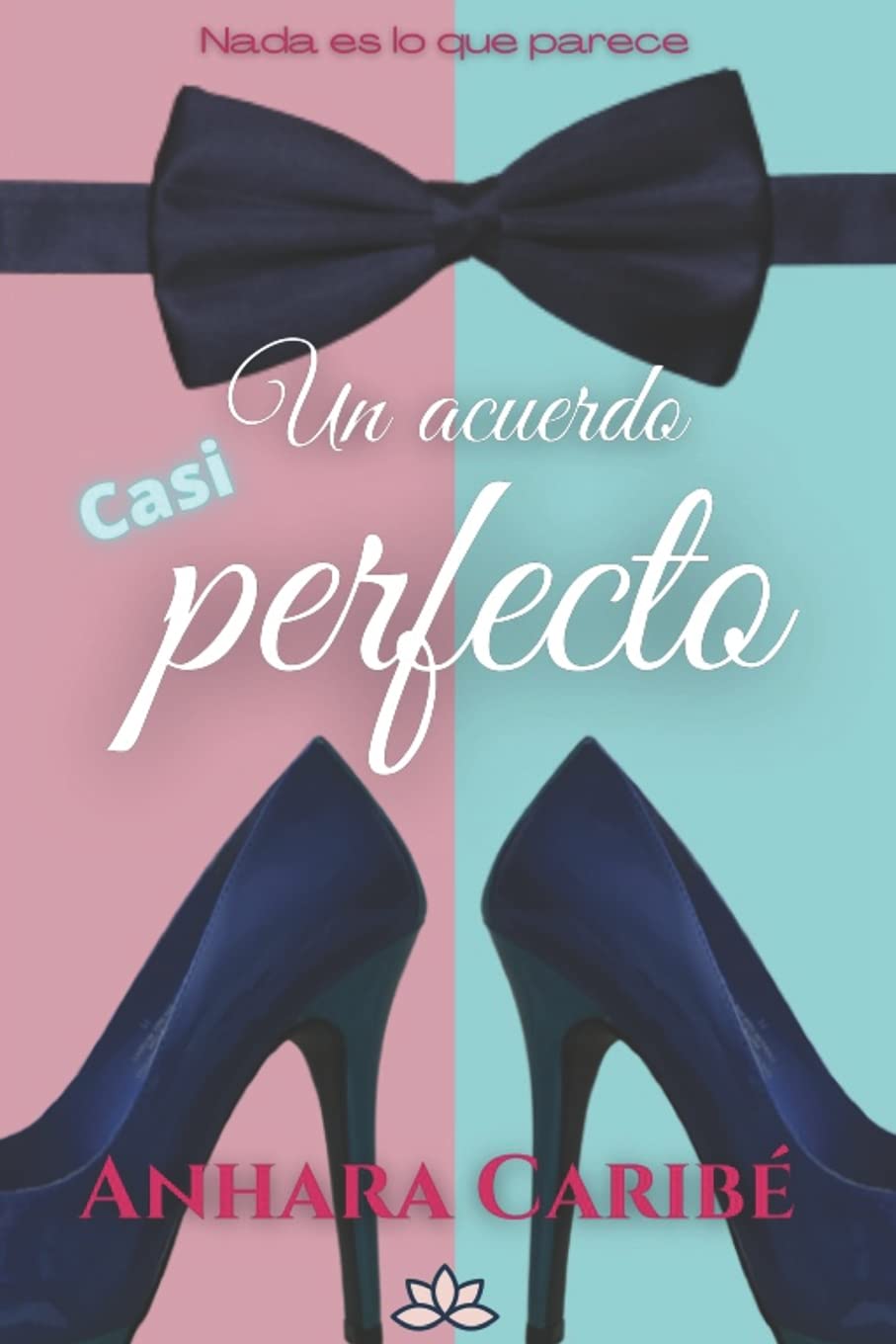 Un acuerdo casi perfecto: Nada es lo que parece