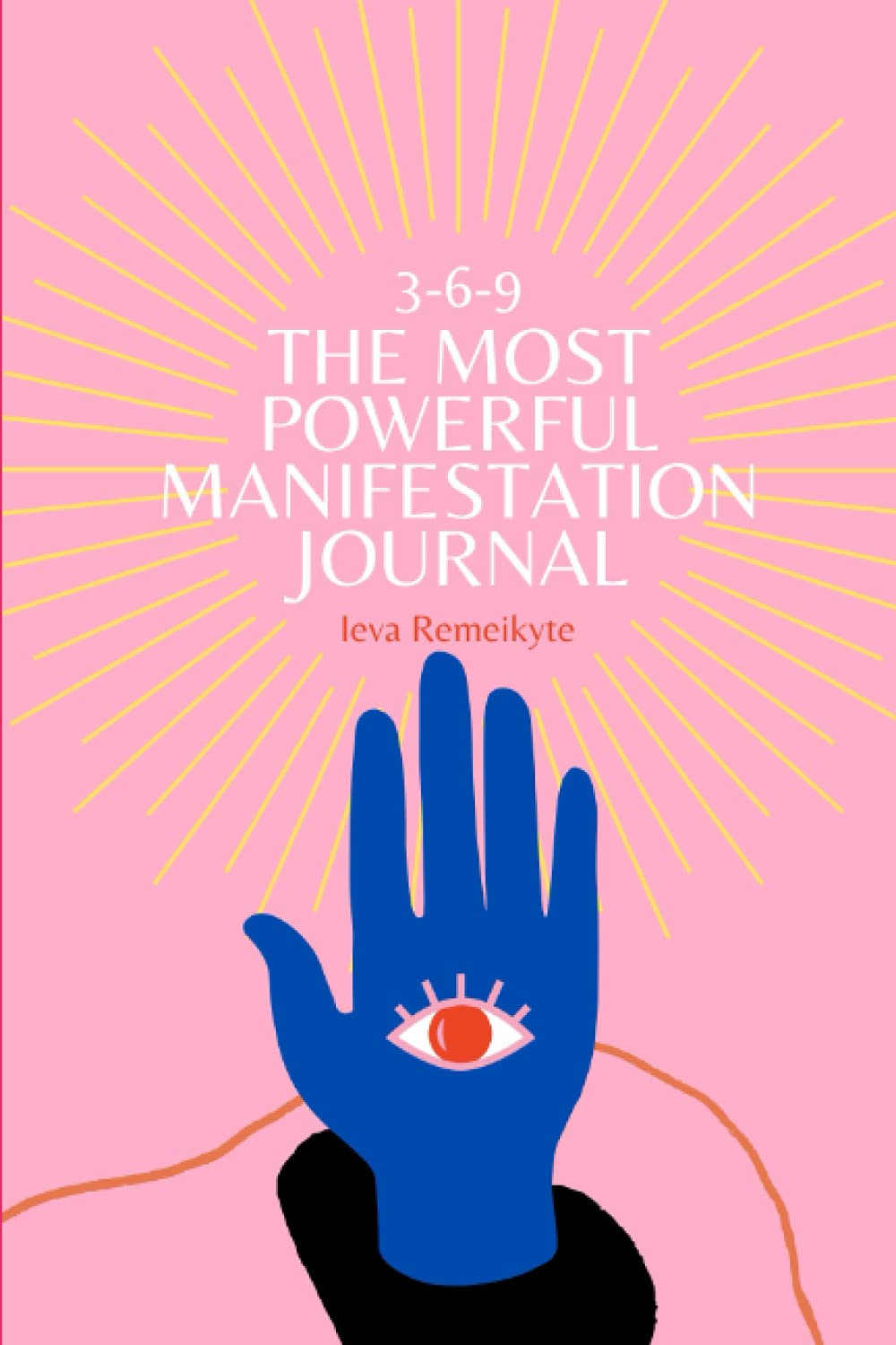 The Most Powerful Manifestation Journal: 21 Days To Manifest What You ...