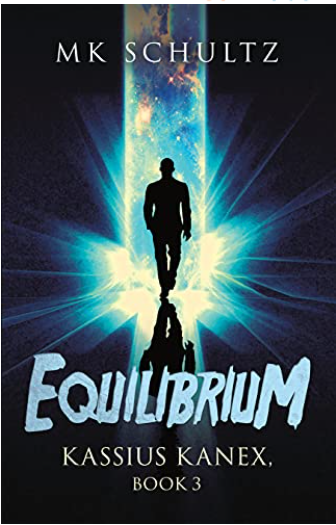 Equilibrium: Kassius Kanex, Book 3