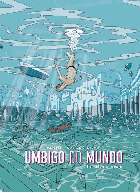 Umbigo do Mundo - Volume 1: Alma Mãe
