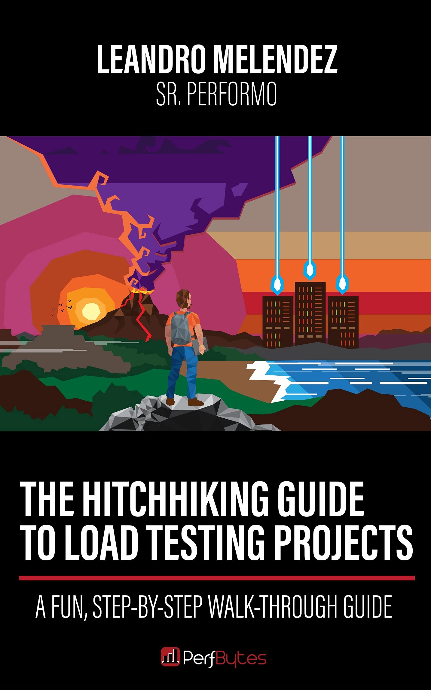 The Hitchhiking Guide To Load Testing Projects: A Fun, Step-by-Step ...