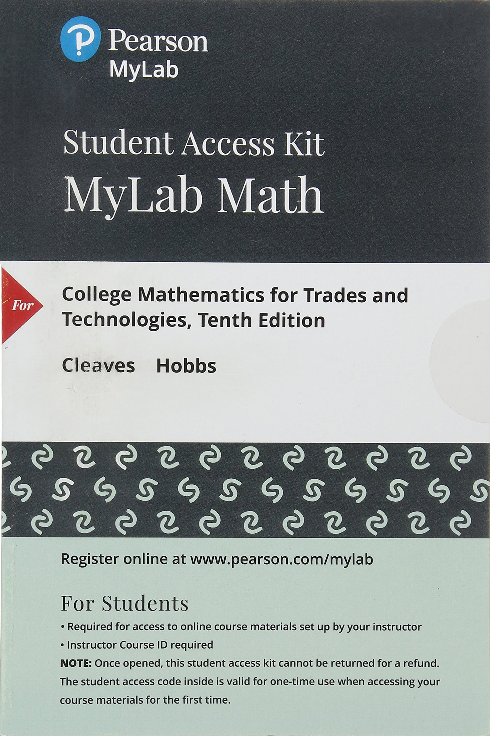 College Mathematics for Trades and Technologies MyLab Math with