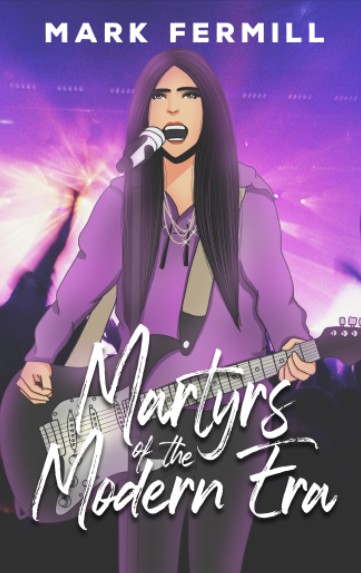 Martyrs of the Modern Era by Mark Fermill Goodreads