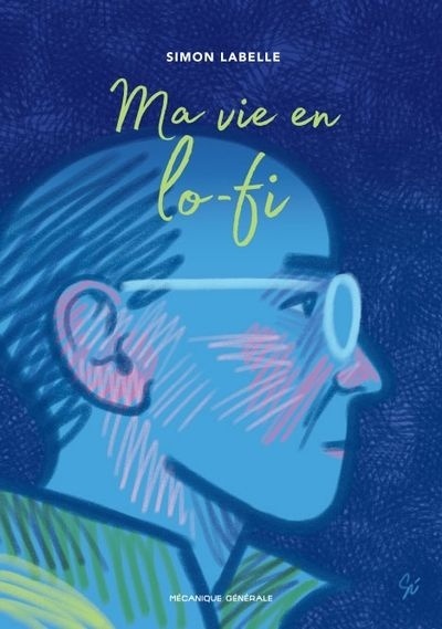 Ma vie en lo-fi