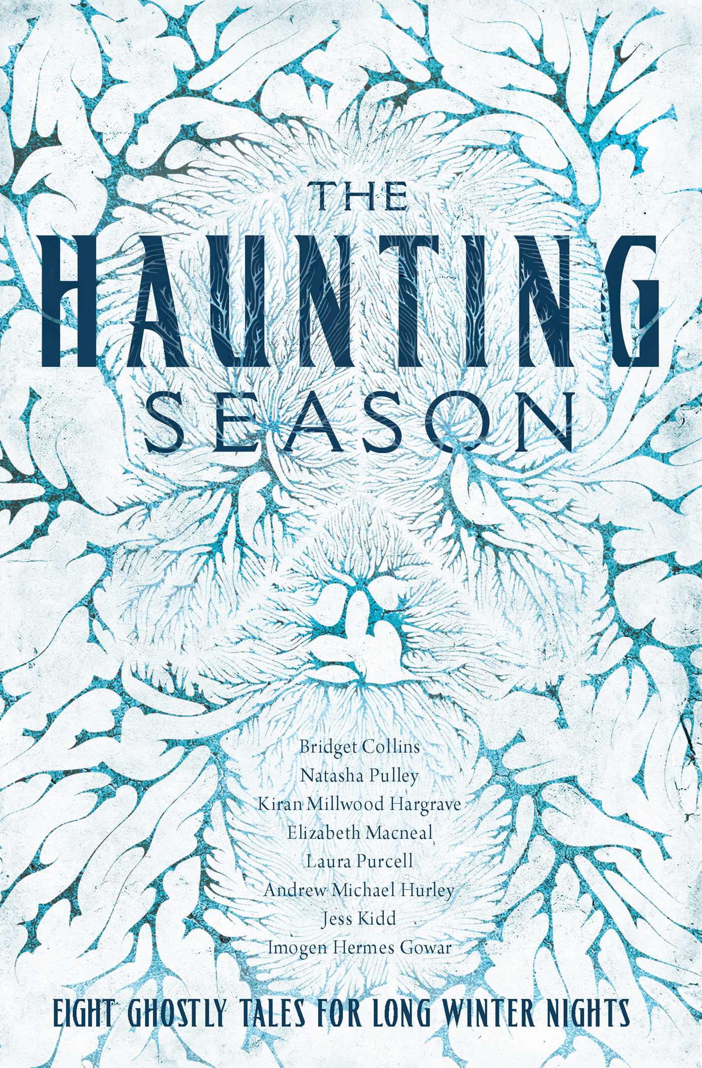The Haunting Season Eight Ghostly Tales for Long Winter Nights by Bridget Collins Goodreads