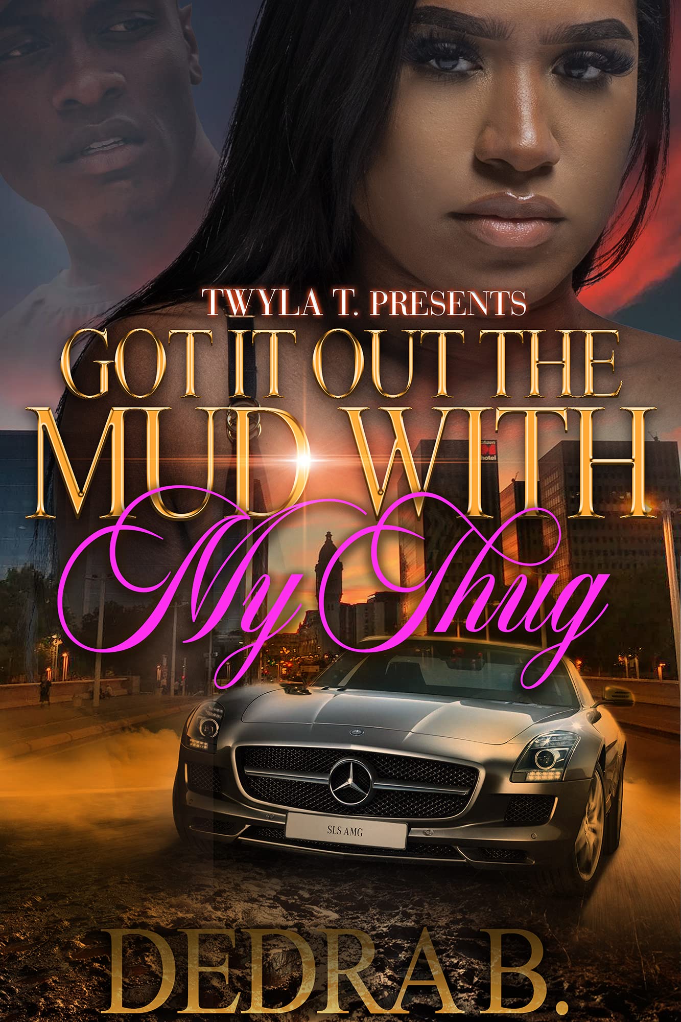 Got It Out the Mud with My Thug book cover