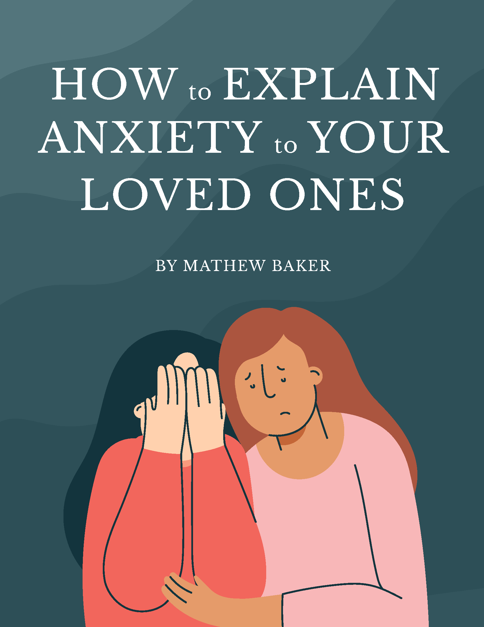 How to Explain Anxiety to Your Loved Ones by Mathew Baker | Goodreads