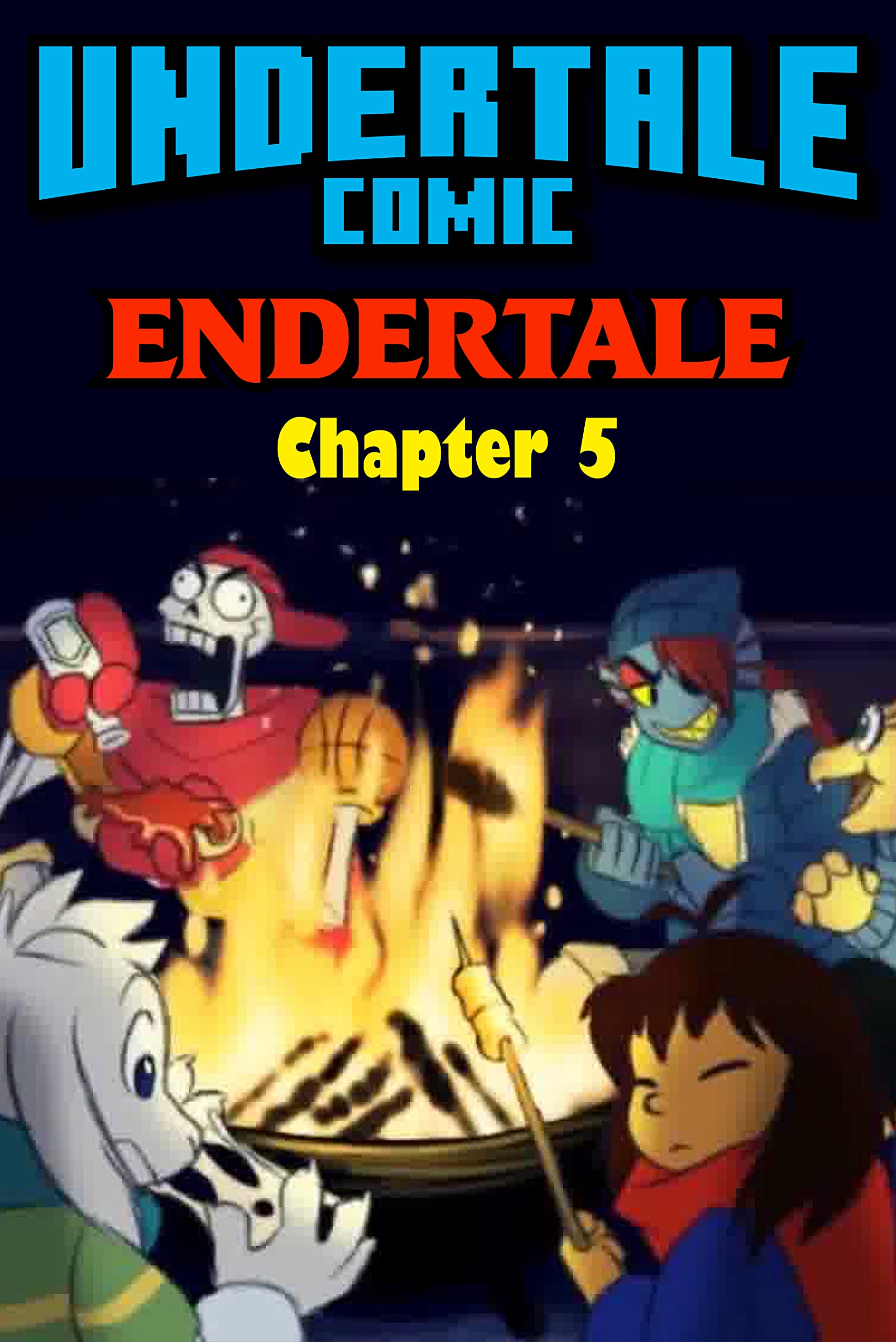 Everyday Undertale Story: Endertale Chapter5 by Helen Amity | Goodreads