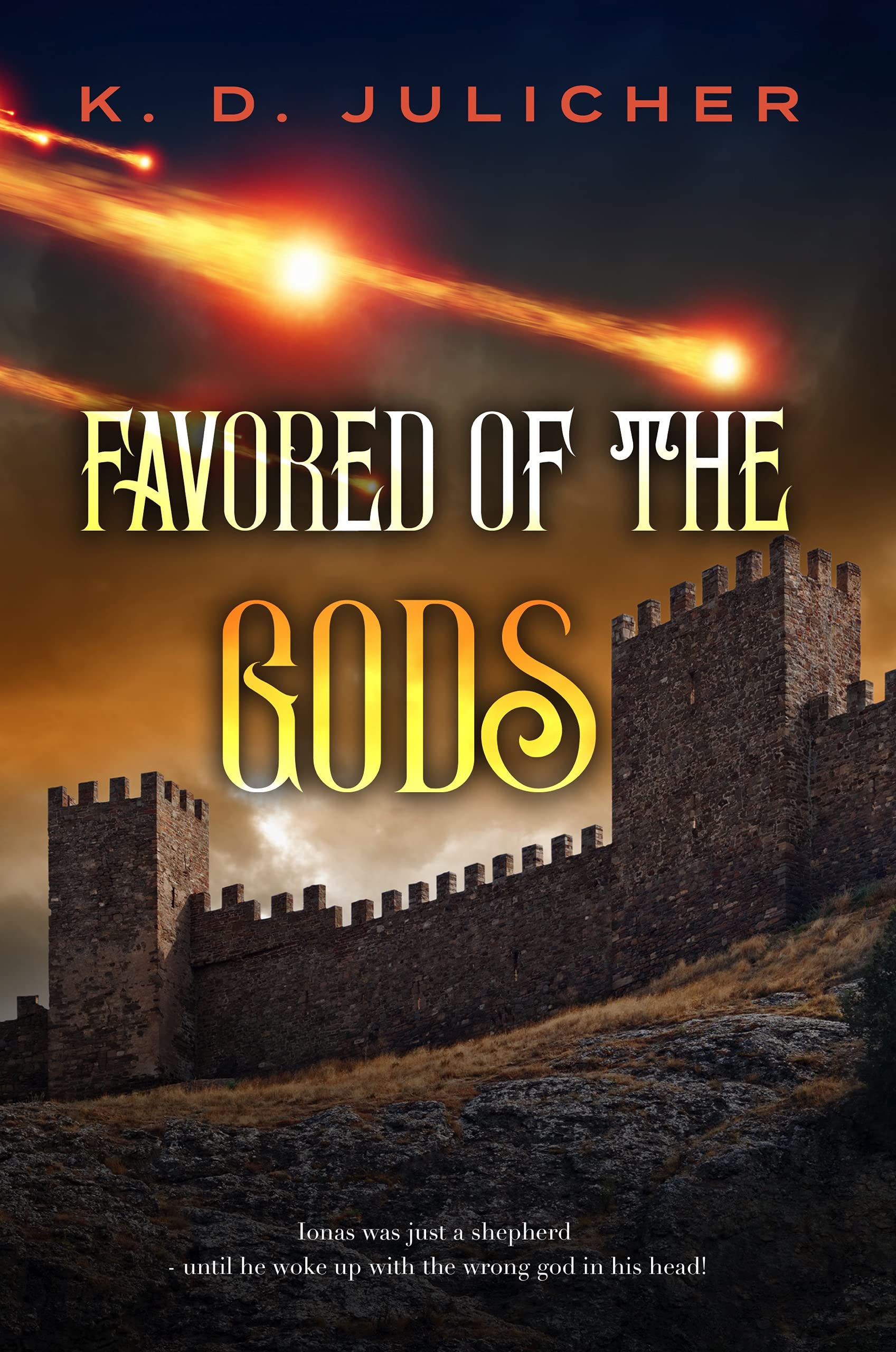 Favored of the Gods by K.D. Julicher | Goodreads