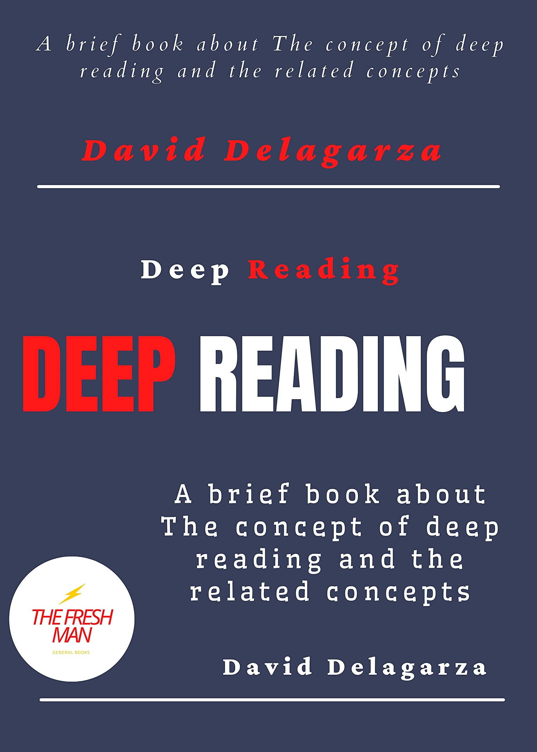 Deep Reading Brief book about The concept of deep reading and the