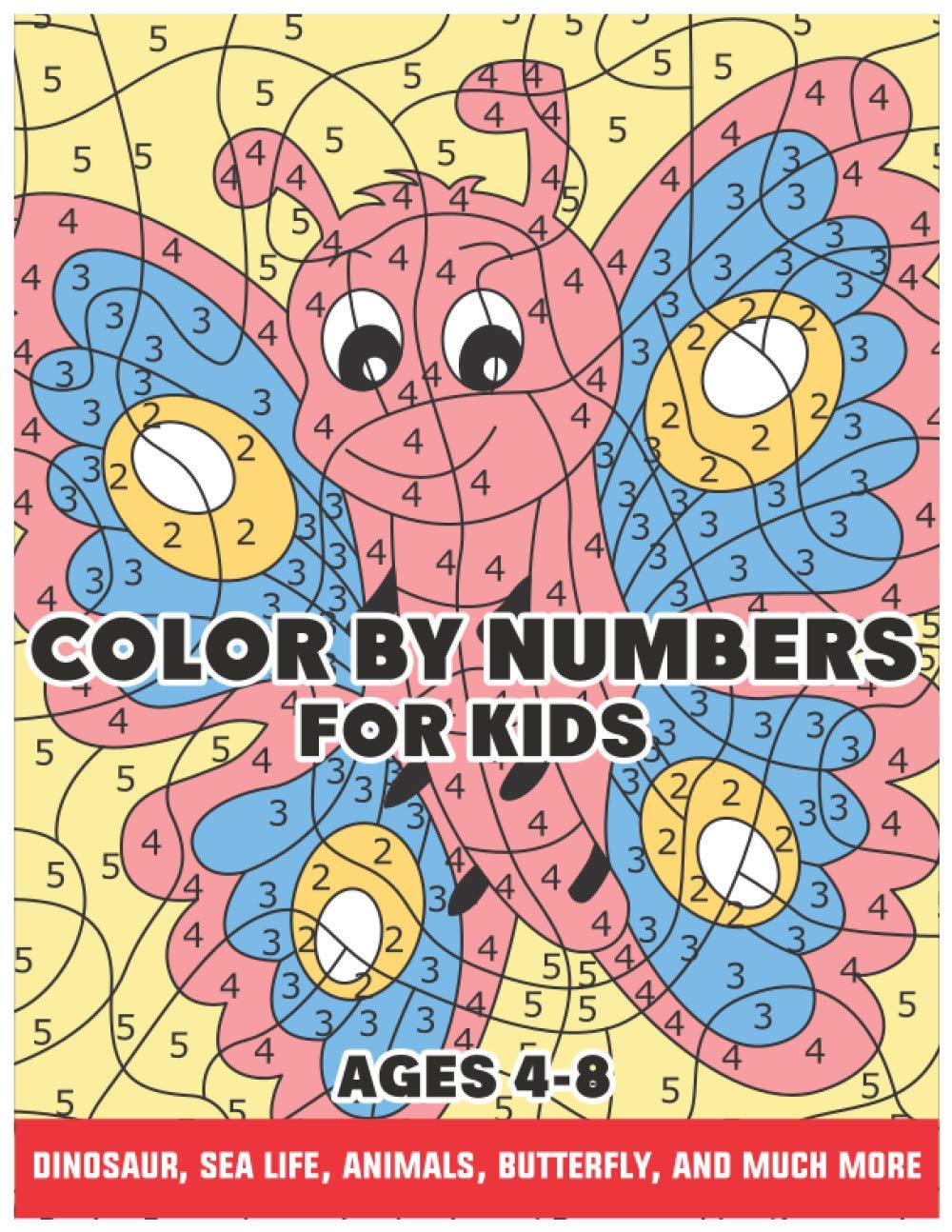 Color by Numbers For Kids Ages 4-8: Dinosaur, Sea Life, Animals ...