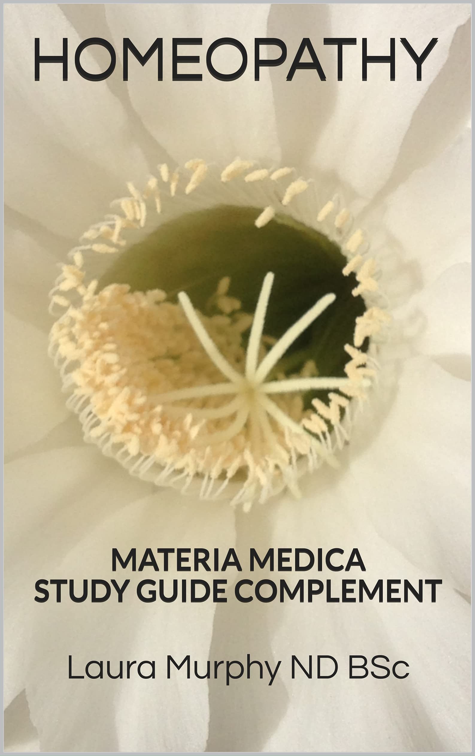 MATERIA MEDICA IN HOMEOPATHY A STRUCTURED STUDY GUIDE visual data 2