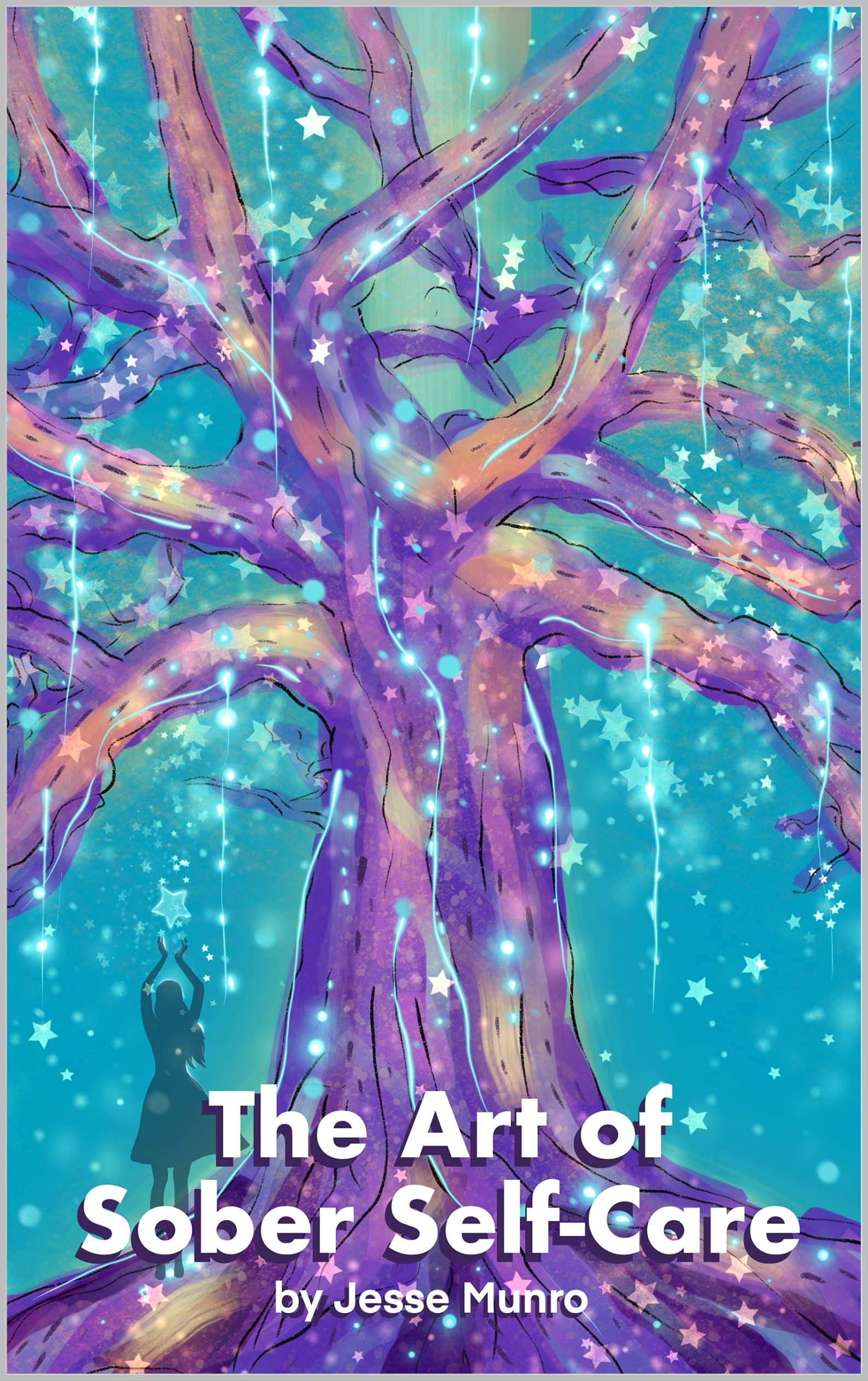 The Art of Sober SelfCare 8 Forms of SelfCare to
