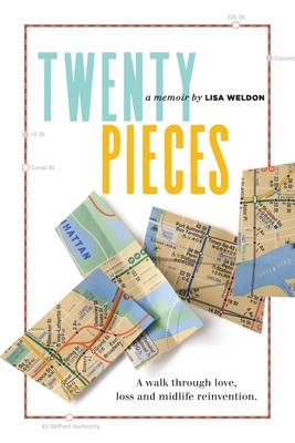 Twenty Pieces: A walk through love, loss and midlife reinvention