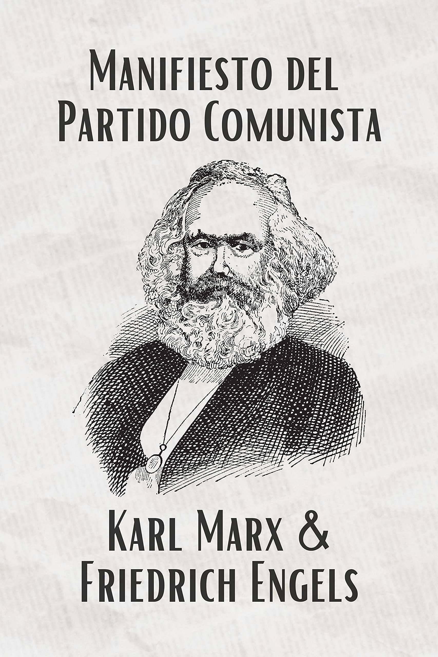 El Manifiesto del Partido Comunista (Spanish) (Translated) La Traducción Actualizada by Karl
