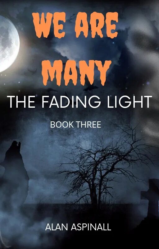We Are Many: The Fading Light Book 3 by Alan Aspinall | Goodreads