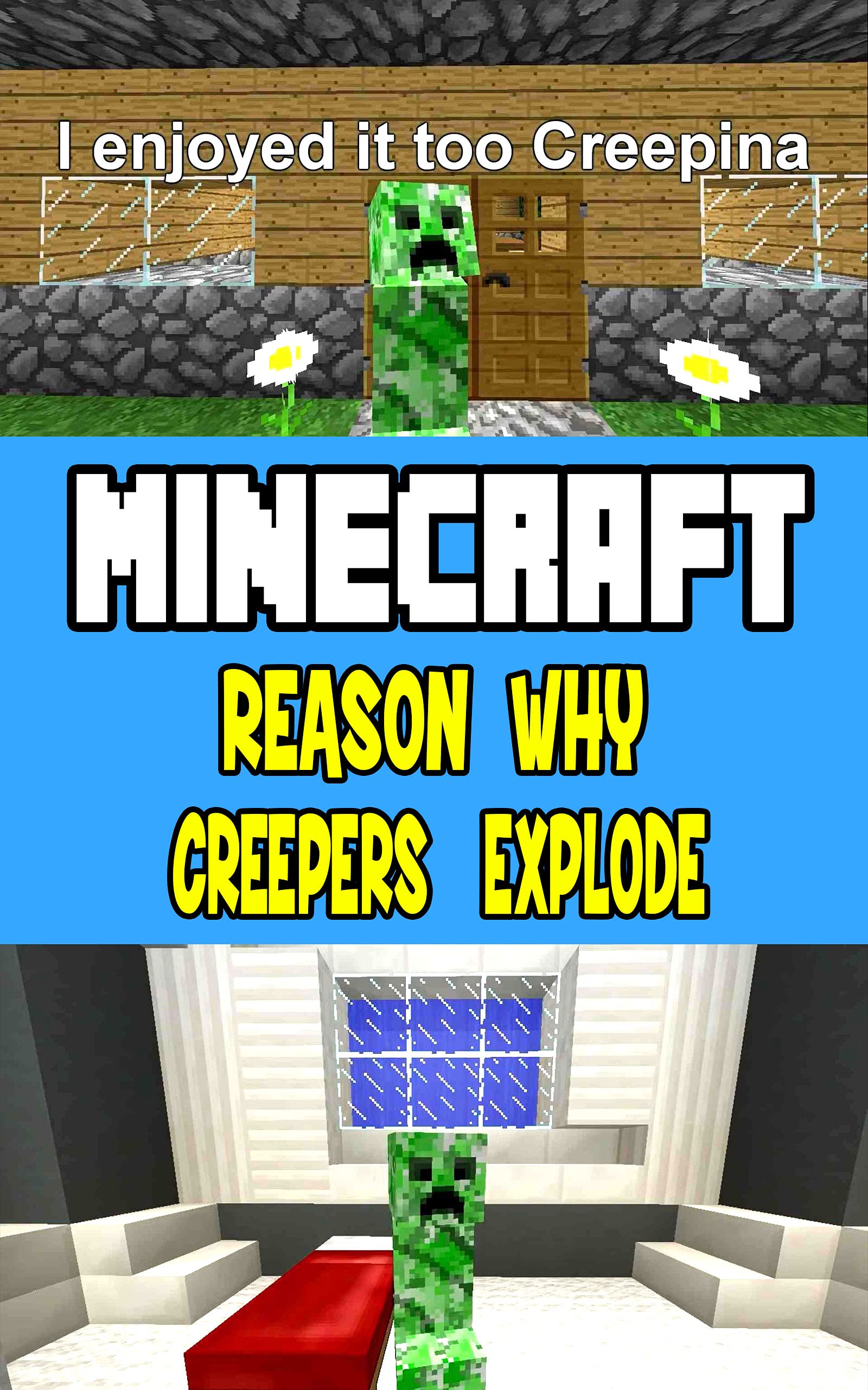 Funny Minecraft Story Reason Why Creepers Explode Minecraft Comic by