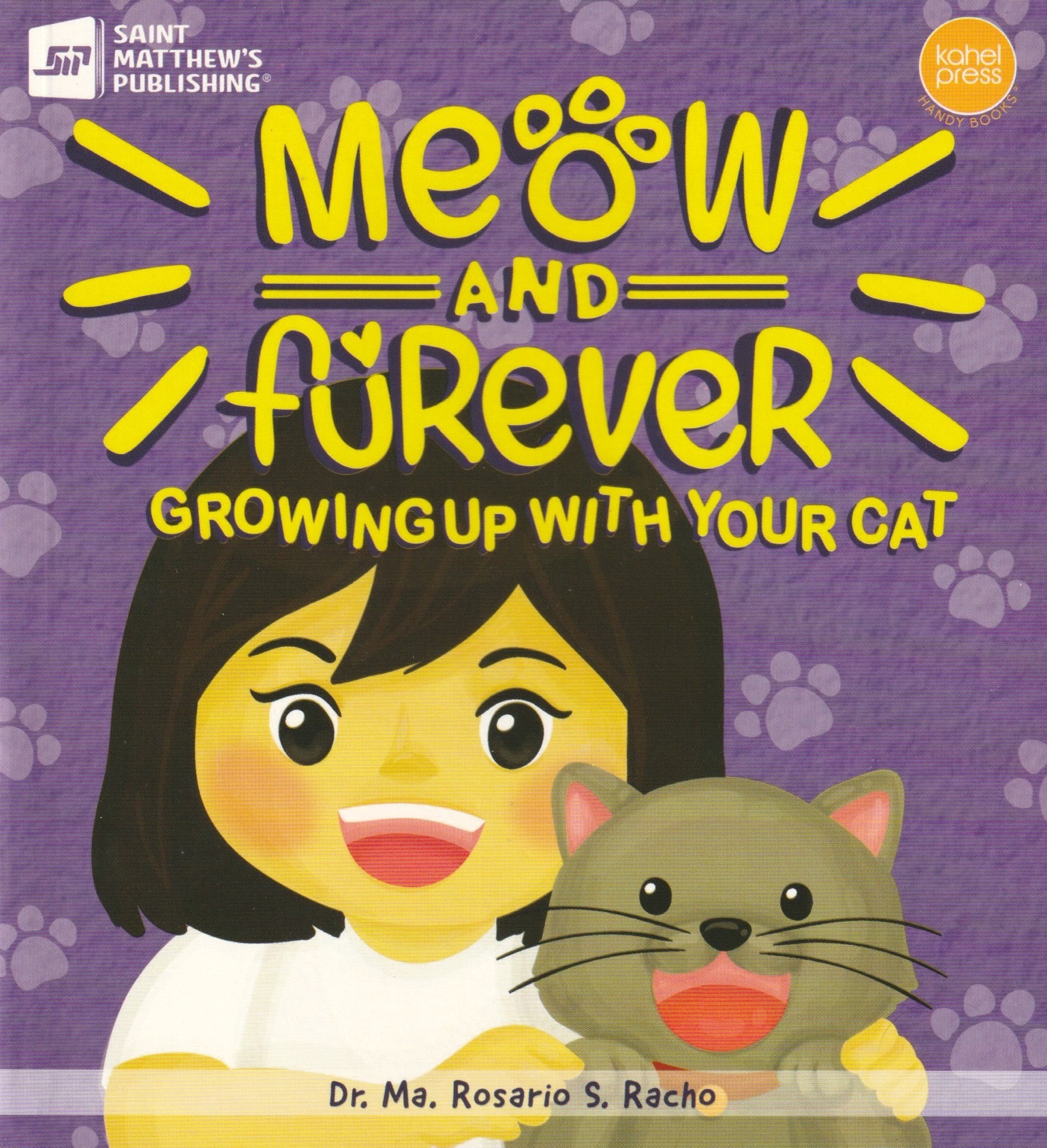 Meow and Furever: Growing Up With Your Cat by Ma. Rosario S. Racho ...