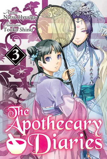 The Apothecary Diaries (Light Novel): Volume 3