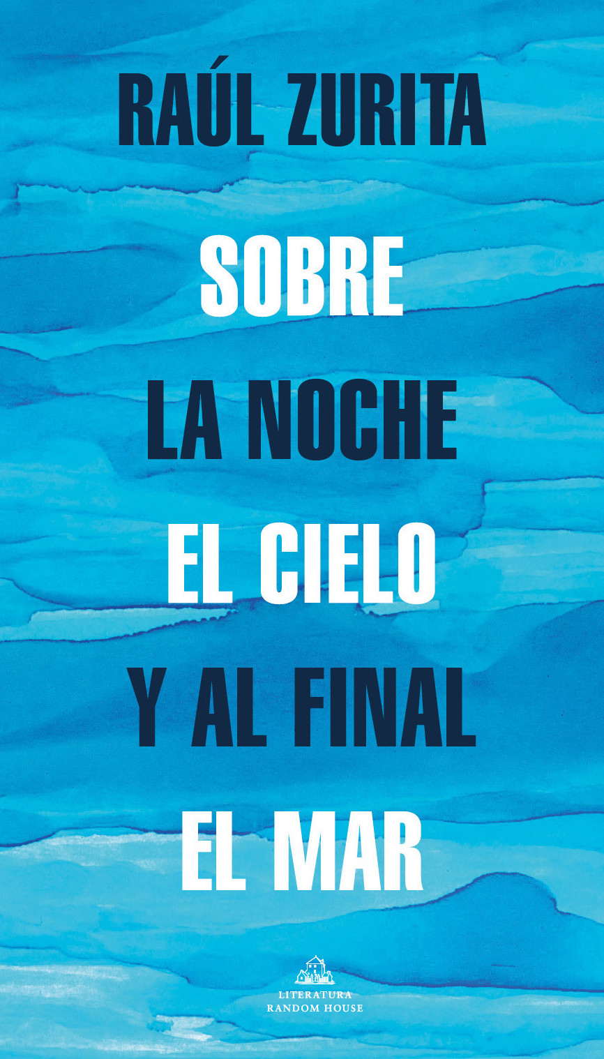 Sobre la noche el cielo y al final el mar book cover