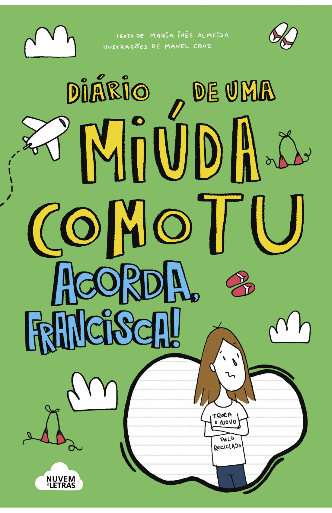 Diário de uma Miúda como Tu - Acorda, Francisca!