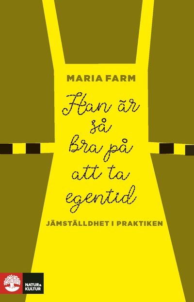 Han är så bra på att ta egentid book cover