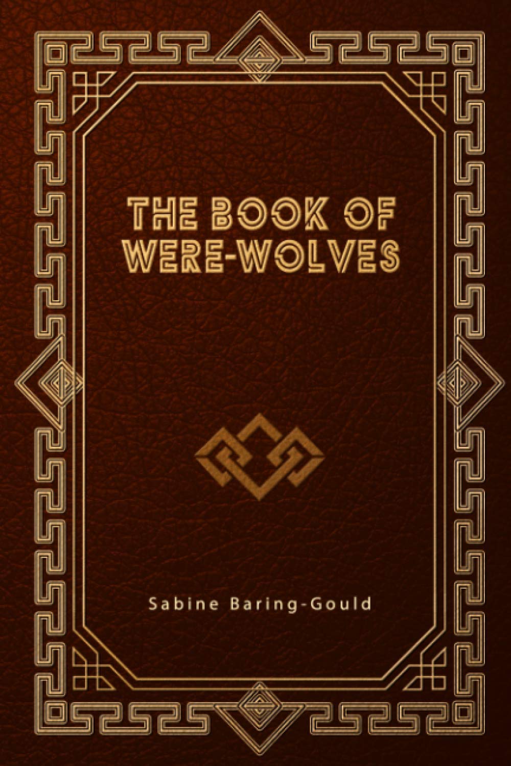 The Book of Were-Wolves