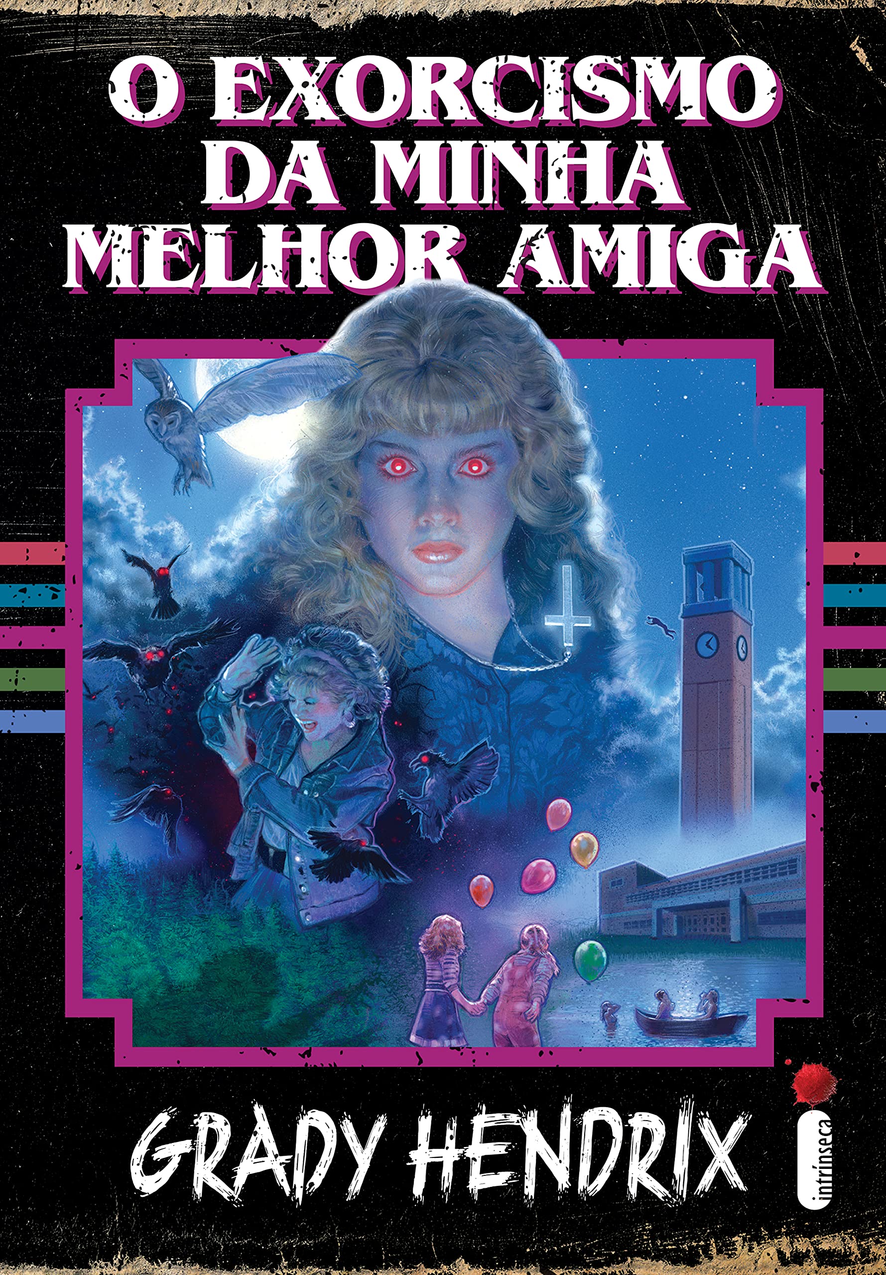 O Exorcismo da Minha Melhor Amiga (Portuguese Edition)