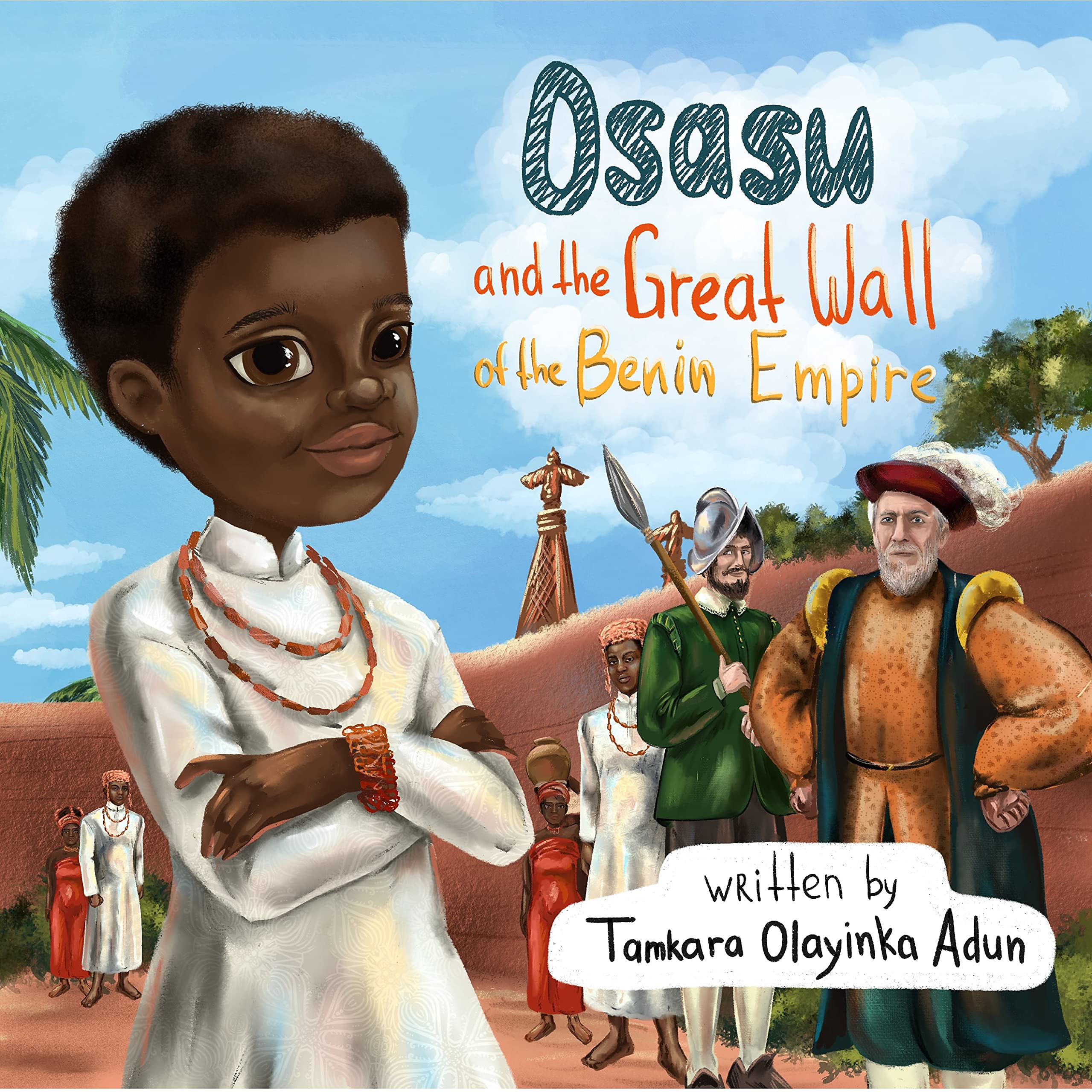 Osasu and The Great Wall of The Benin Empire by Tamkara Adun | Goodreads