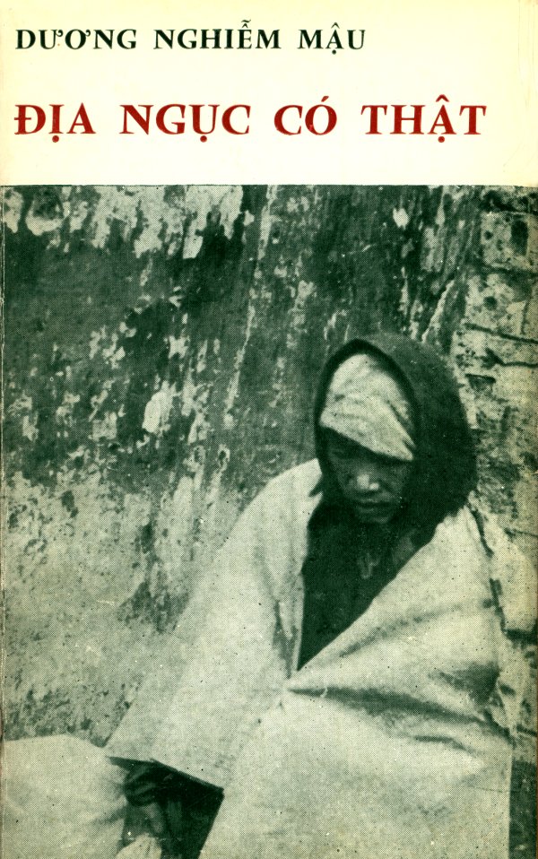 Địa ngục có thật by Dương Nghiễm Mậu | Goodreads