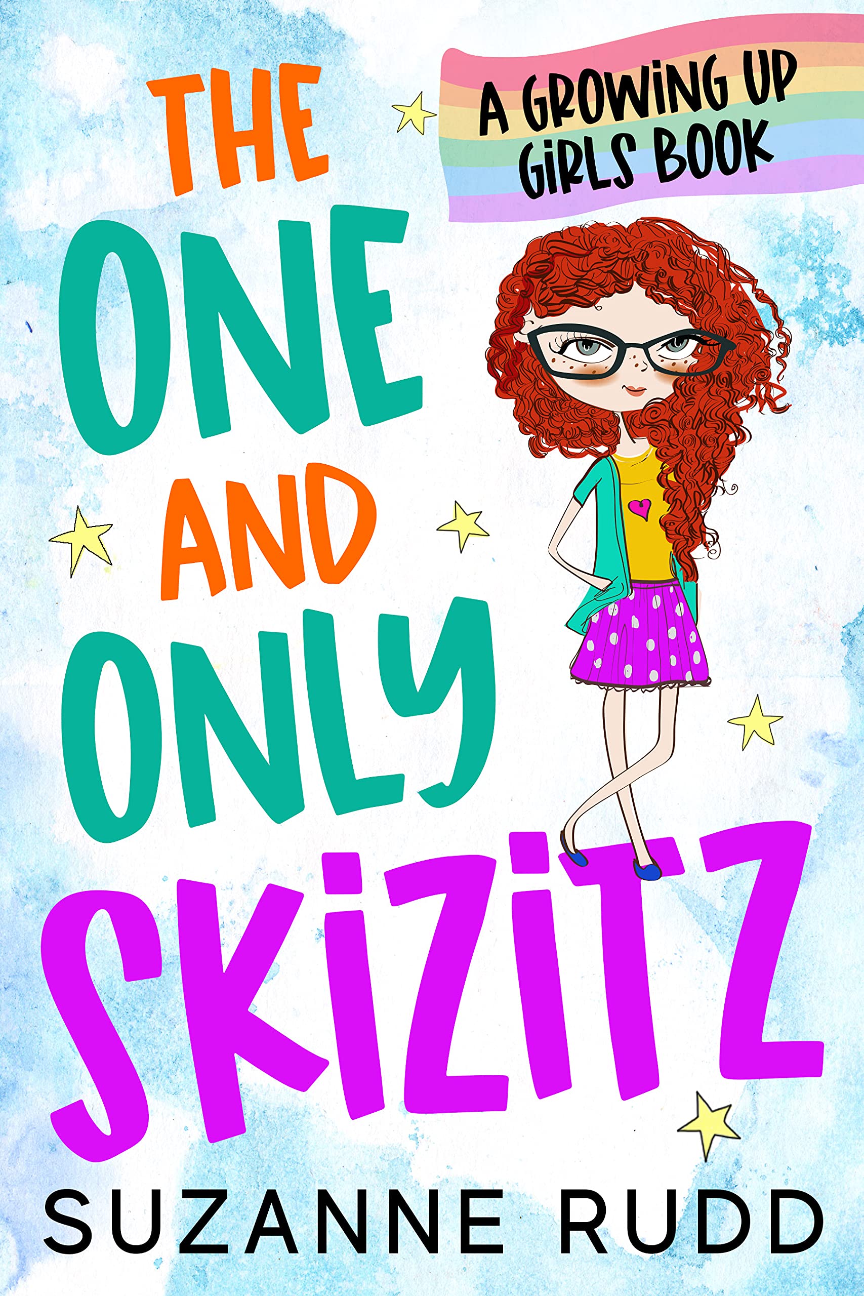 The One and Only Skizitz: A Growing UP Girls Book