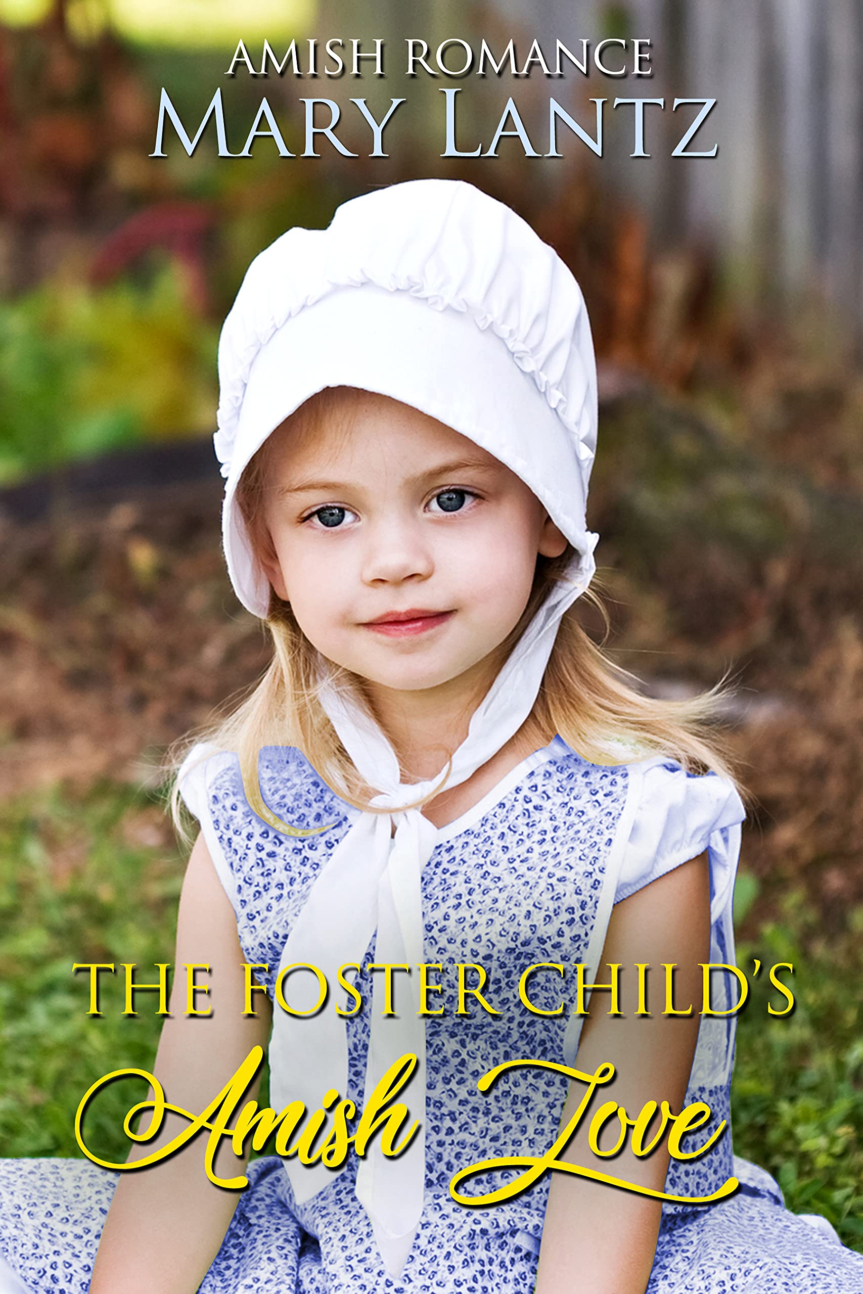 The Foster Child's Amish Love