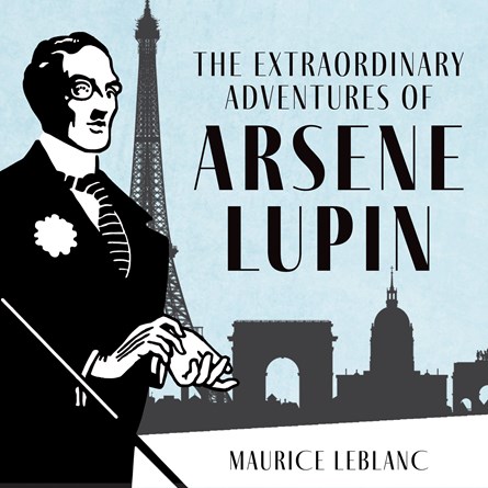 The Extraordinary Adventures Of Arsène Lupin, Gentleman-Burglar