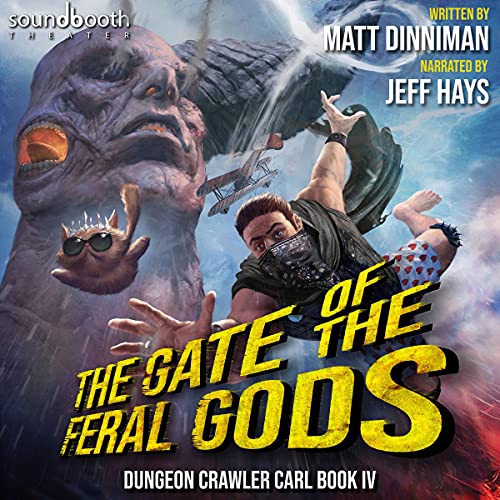 The Gate of the Feral Gods (Dungeon Crawler Carl #4)