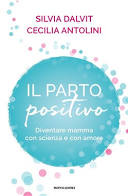 Il parto positivo