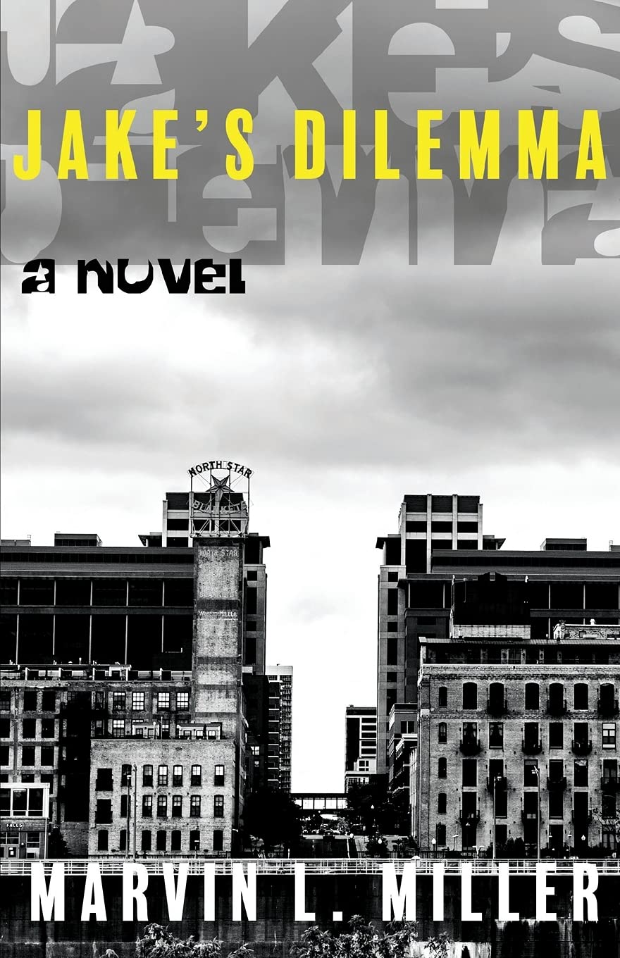 Jake's Dilemma by Marvin L. Miller Goodreads
