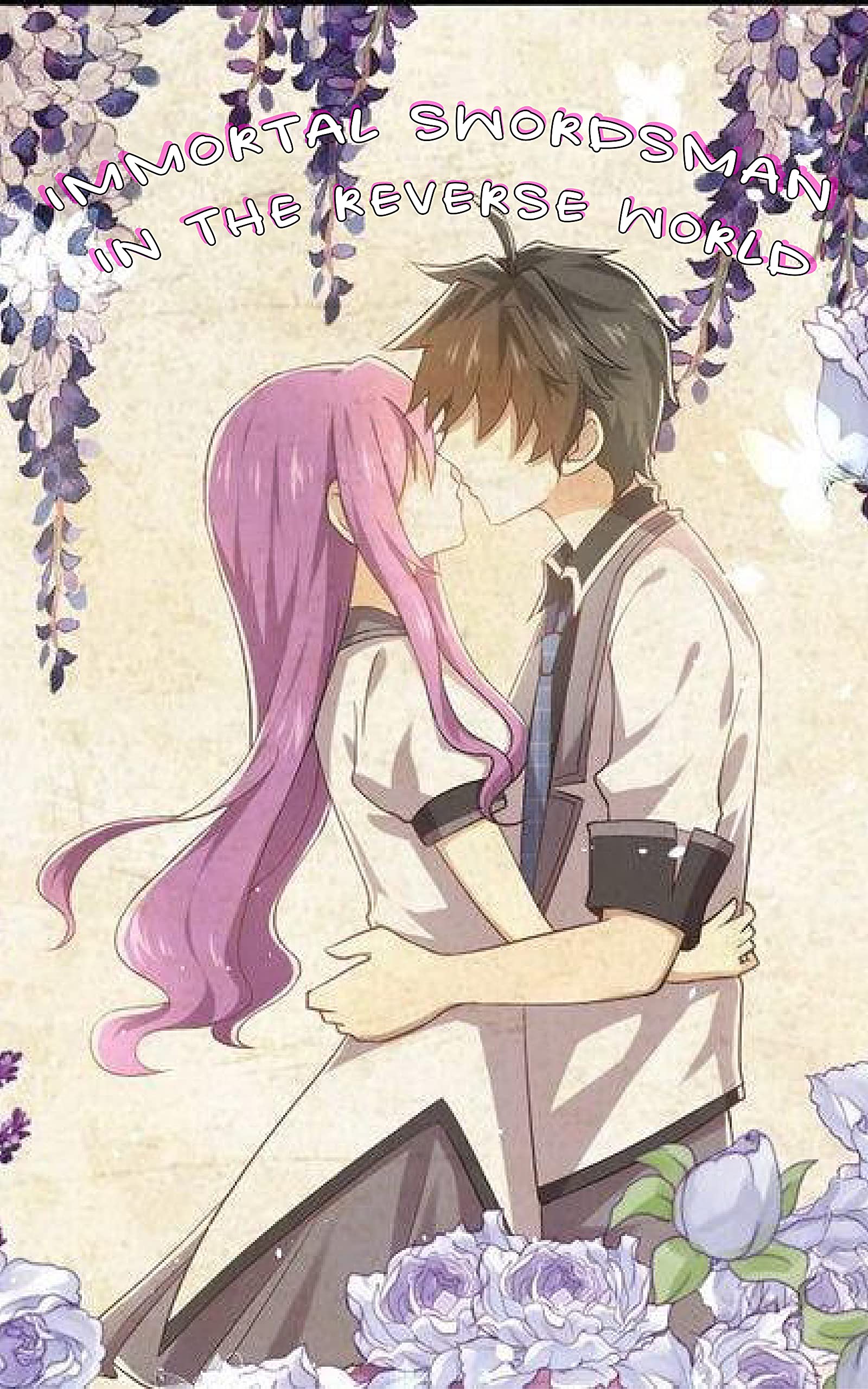 IMMORTAL SWORDSMAN IN THE REVERSE WORLD New Romance Fantasy Manga 