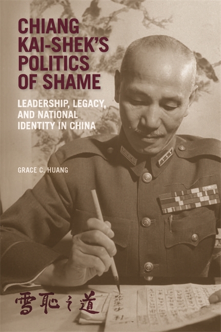 Chiang Kai-shek’s Politics of Shame book cover