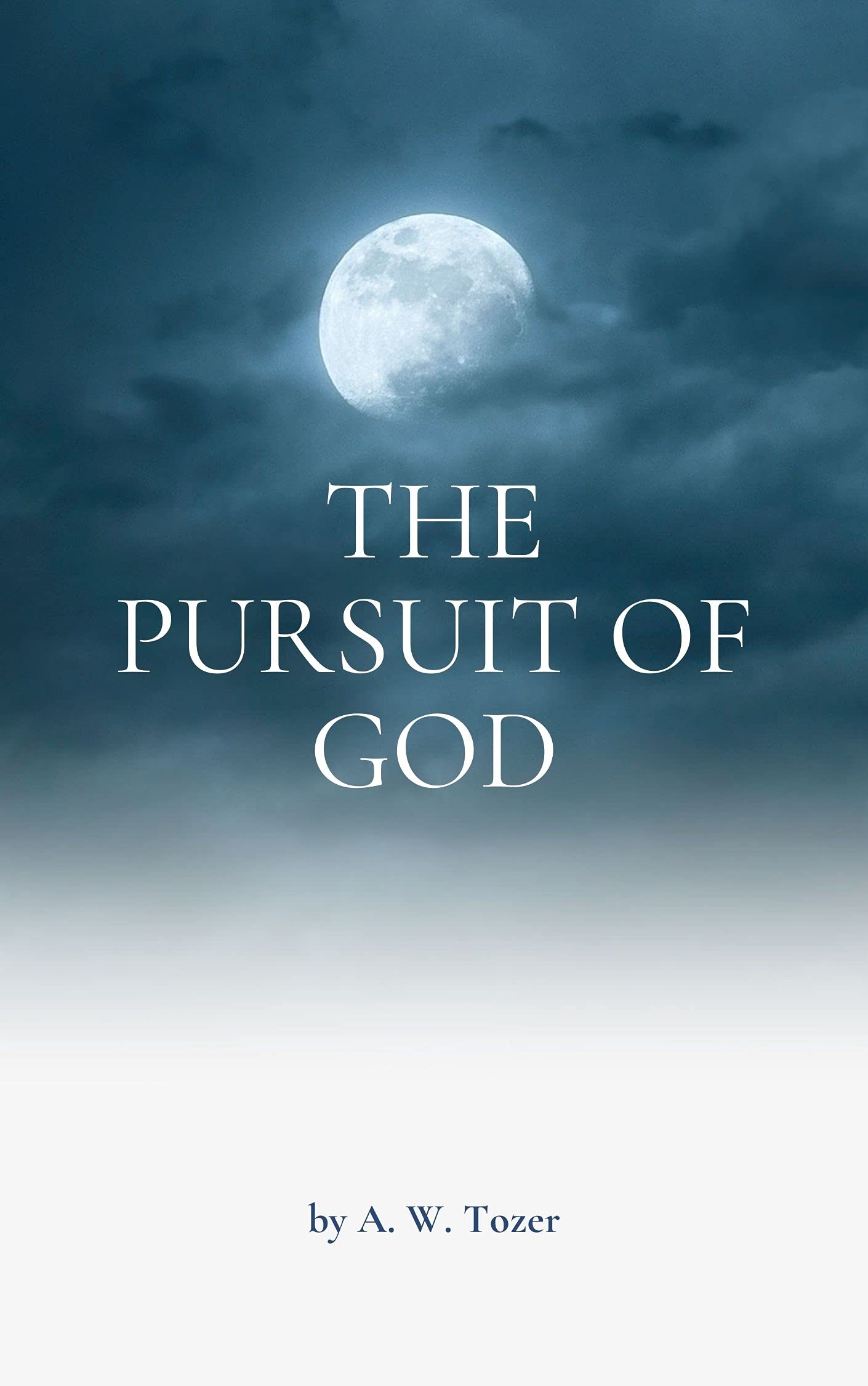 Tozer Books The Pursuit of God by A.W. Tozer | Goodreads