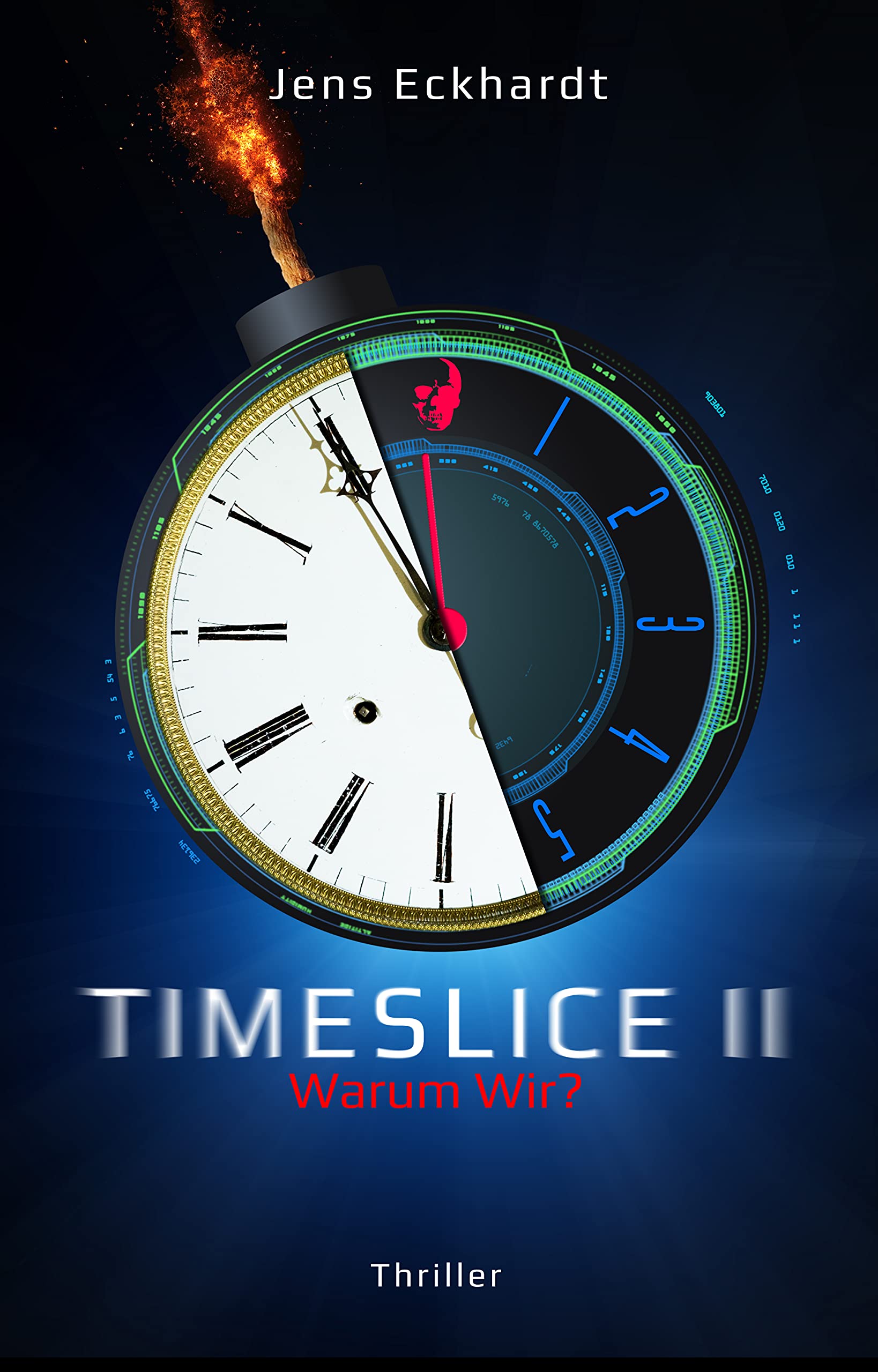TIMESLICE II: Warum Wir? (TIMESLICE-Reihe 2)