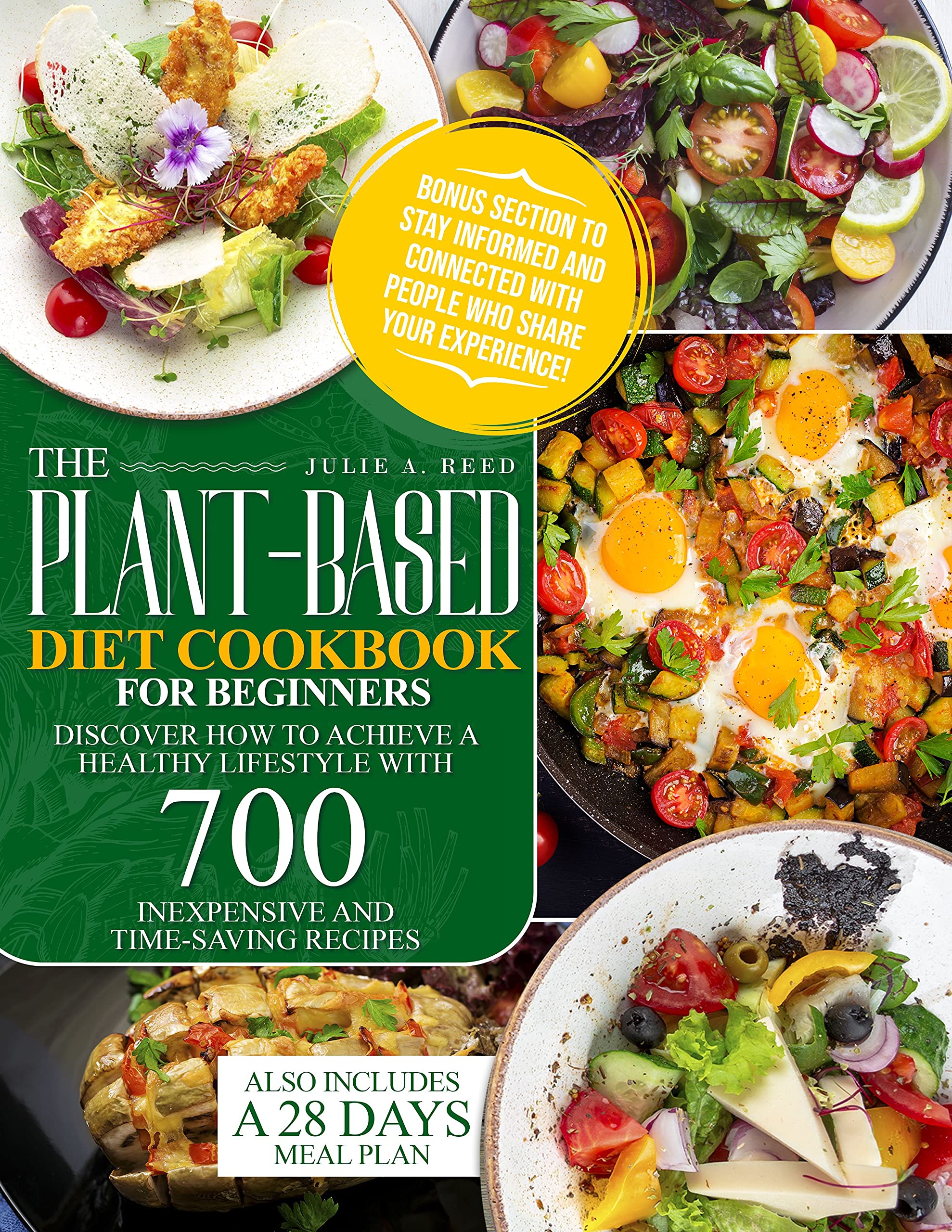 THE PLANT-BASED DIET COOKBOOK FOR BEGINNERS: Discover How To Achieve A ...