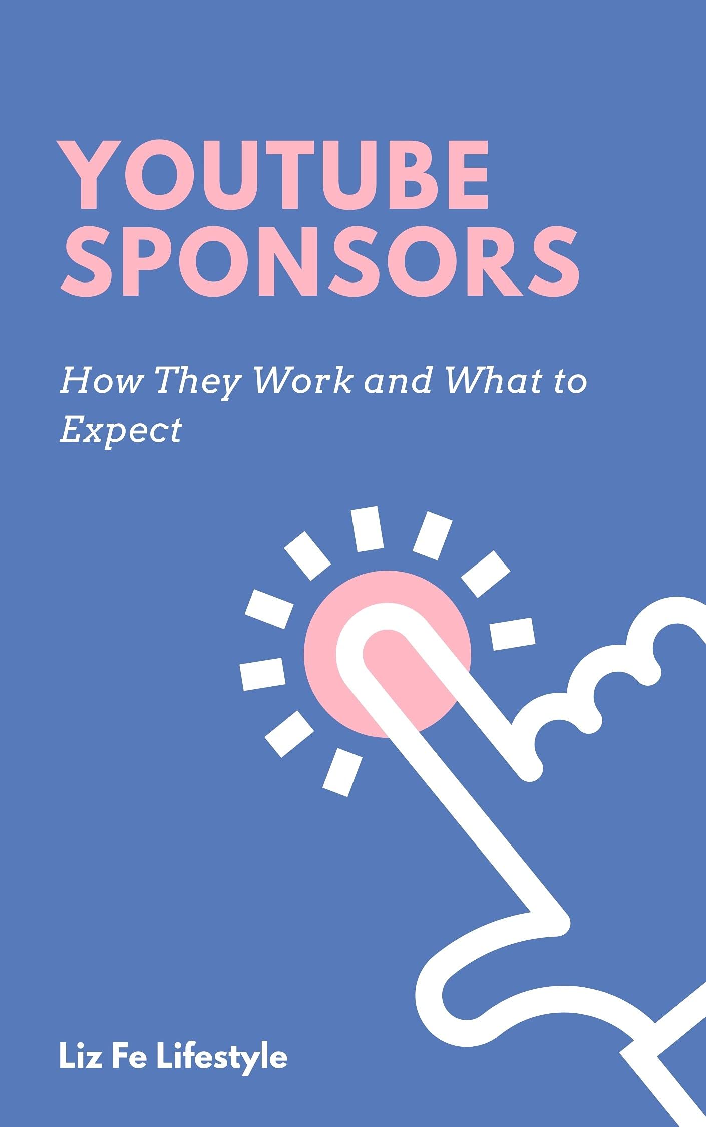 Youtube Sponsors: How They Work and What to Expect by Liz Fe Lifestyle ...
